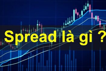 Giao dịch Spread là gì?